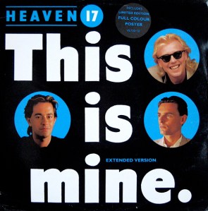heaven 17 this is mine UK121A