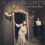 slow children - madabouttownUSLPA