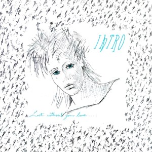 intro - lostwithoutyourloveUK12A