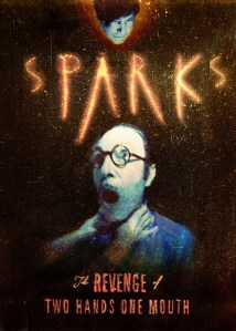 sparks revenge of the 2 hards 1 mouth tour
