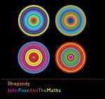 john foxx and the maths - rhapsodyUKCDa