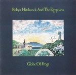 robyn hitchcock + the egyptians - globeoffrogsUSCDA