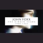 john Foxx - thevirginyearsUKCDA