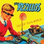 rezillos - outofhtisworldUK7A
