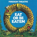firesign theatre - eatorbeeatenUSLPA