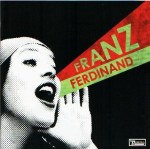 franz ferdinand - youcouldhaveitsomuchbetterUSCDA