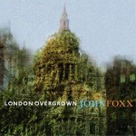 john foxx - londonovergrownUKCDA