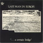 last man in europe - acertainbridgeUK7A