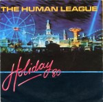 human league - holiday'80UK2x7A