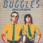 buggles - cideokilledtheradiostarUK7A