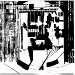 underworld - dubnobasswithmyheadmanUSCDA