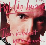 pil-thisiswhatyouwantthisiswhatyourgetnlcda