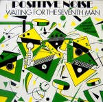 positive-noise-waitingforthe7thmanuk12a