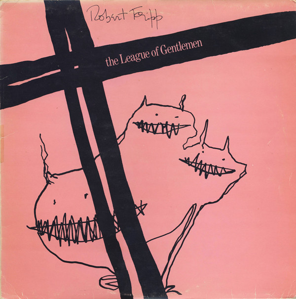 robert fripp league of gentlemen cover art