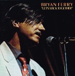bryan-ferry-letssticktogetheruscda
