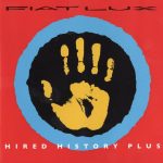 fiat lux hired history plus cover art