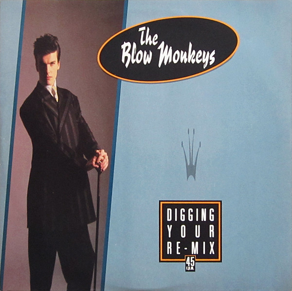 blow monkeys - digging your scene 10" remix
