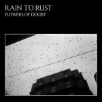 rain to rist flowers of doubt cover