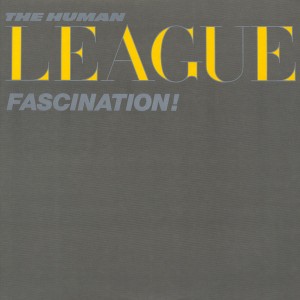 the hunman league - fascination US EP cover