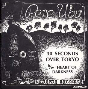 pere ubu 30 seconds over tokyo single cover