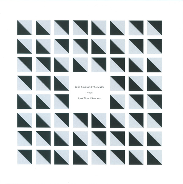 john foxx + the maths - the last time I saw you UK 7" sleeve