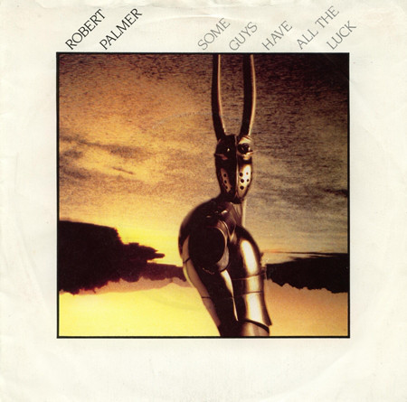 robert palmer - some guys have all the luck UK 12" sleeve