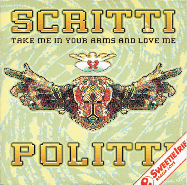 scritti politti - take me in your arms + love me UK 7" sleeve