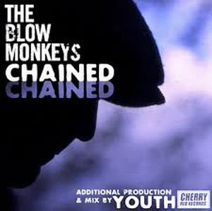 blow monkeys chained cover art