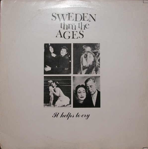 sweden thru the ages - it helps to cry cover art
