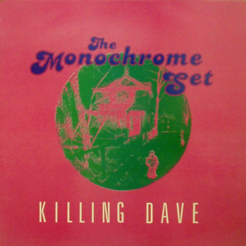 the monochrome set killing dave cover art