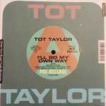 tot taylor - i'll go my own way cover art