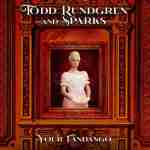 todd rundgren + sparks - yourfandangoUSDL