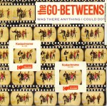 go-betweens - was there anythign I could do cover art