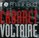 cabaret voltaire remixed cover art