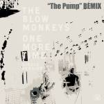 blow monkeys - one more time the pump remix