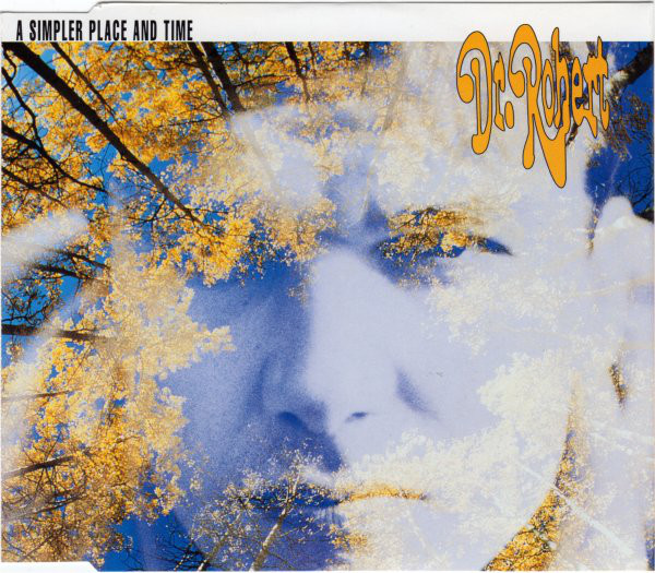 dr. robert - a simpler place and time cover art