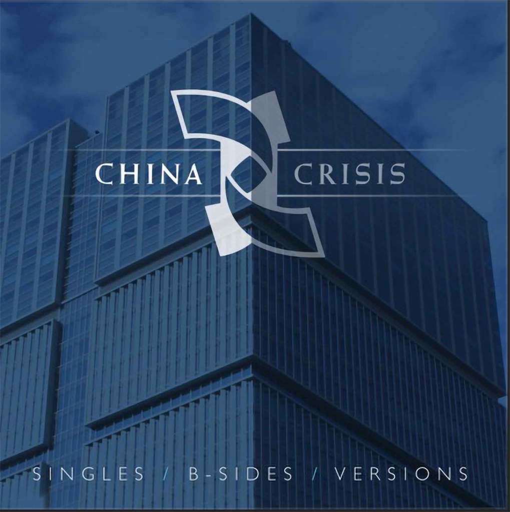 China Crisis - Singles/B-sides/Versions cover art
