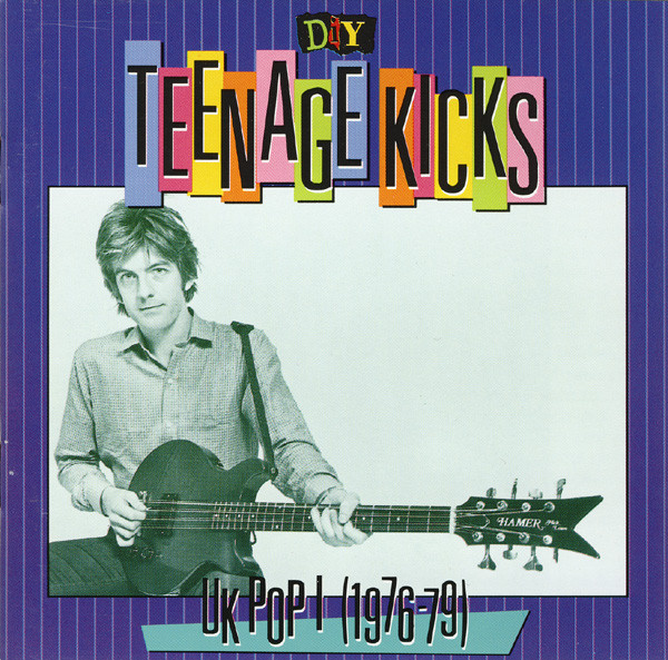 rhino - teenage kicks the best of UK pop 1