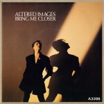 Altered Images - bring me closer cover art