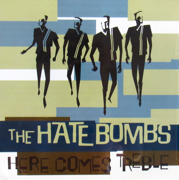 the hate bombs - here comes treble cover art