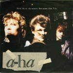 a-ha The Sun Always Shines On TV US 7"
