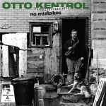 otto kentrol no mistakes