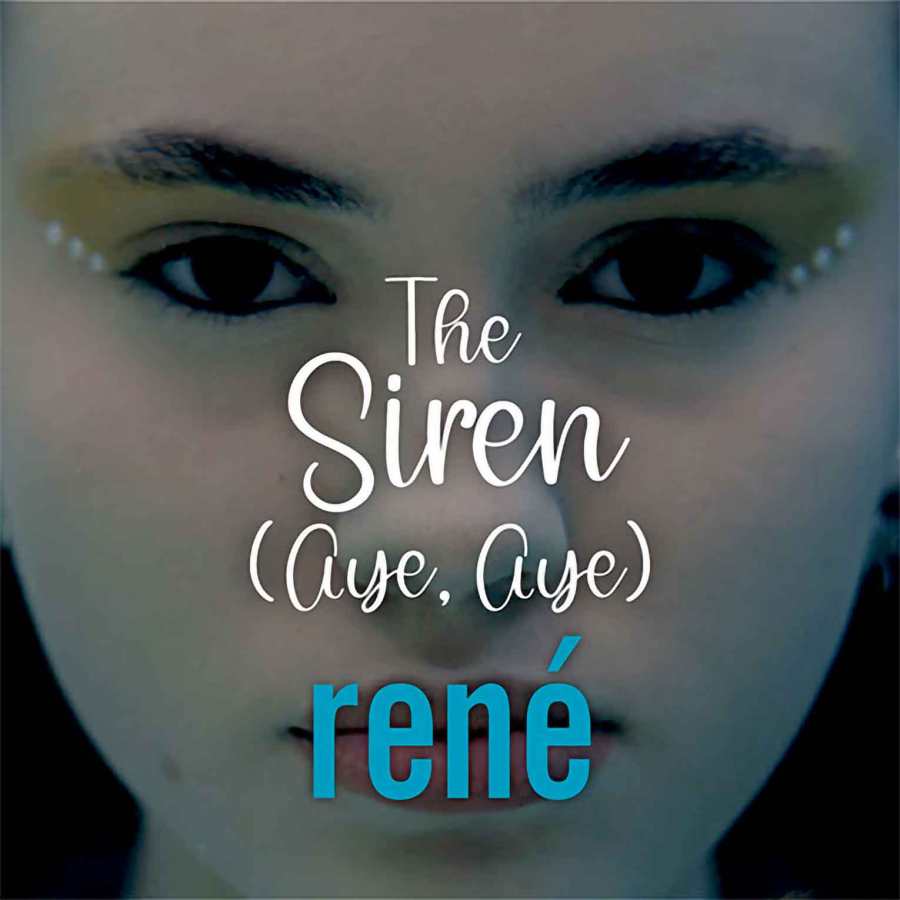 rené the siren [aye aye]