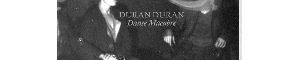duran duran danse macabre bluray