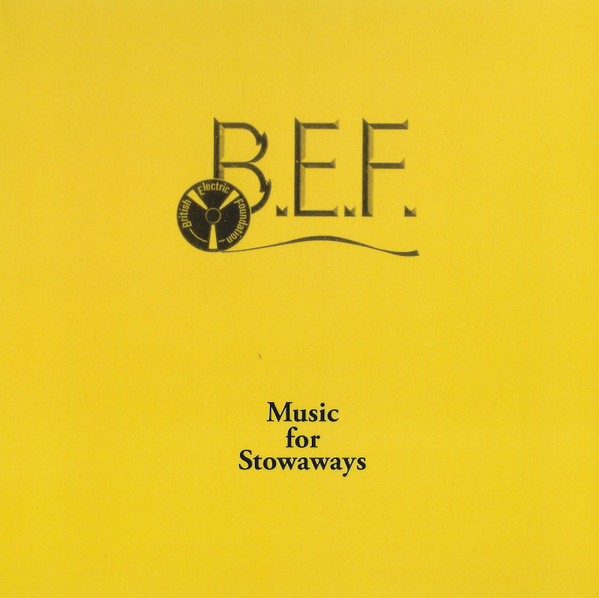 B.E.F. music for stowaways CD