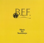 B.E.F. music for stowaways CD