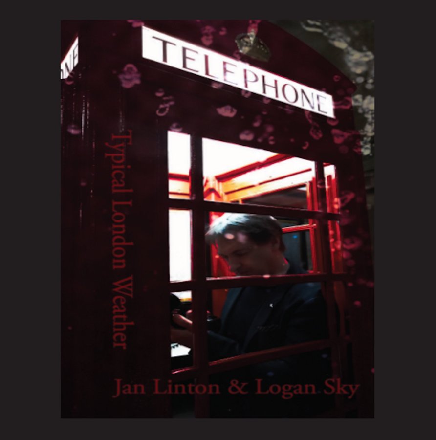 jan linton + logan sky - typical london weather