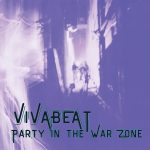 vivabeat - party in the war zone