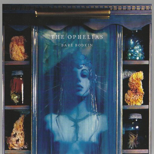 The Ophelias - bare bodkin CD