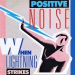positive noise - when lighting strikes